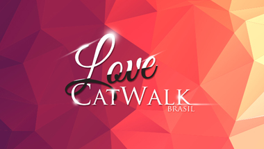 Catwalk Brasil - Love 2017